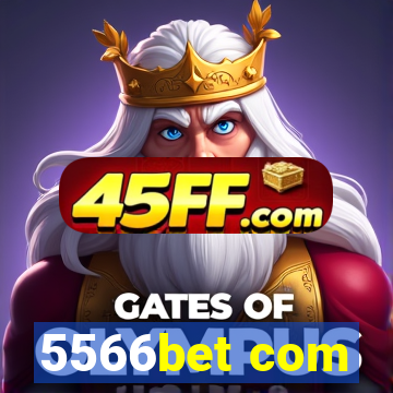 5566bet com